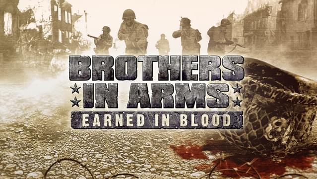 Brothers in Arms: Earned in Blood™