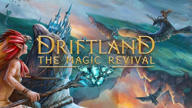 Driftland: The Magic Revival