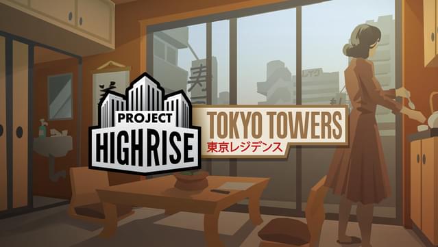 Project Highrise: Tokyo Towers