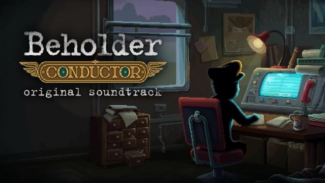 Beholder: Conductor Soundtrack