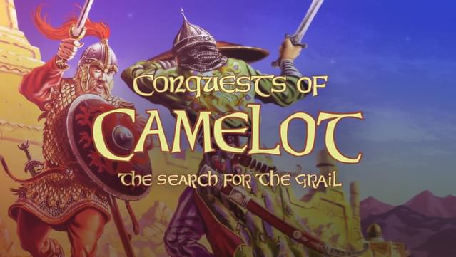 Conquests of Camelot: The Search for the Grail