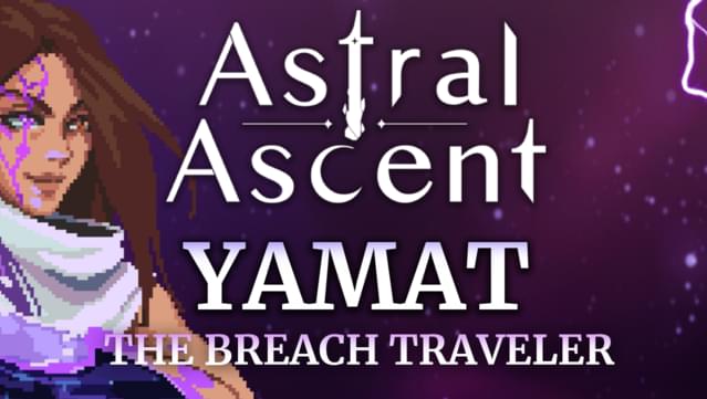 Astral Ascent - Yamat the Breach Traveler