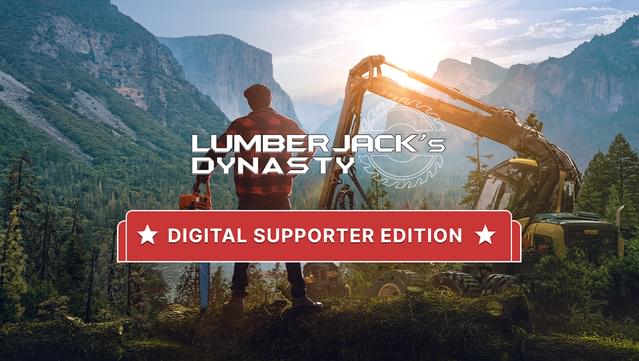 Lumberjack's Dynasty - Digital Supporter Edition