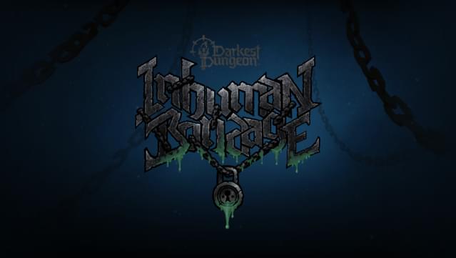 Darkest Dungeon® II: Inhuman Bondage