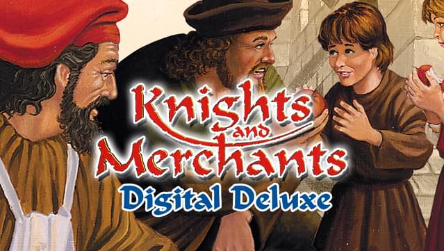 Knights and Merchants Digital Deluxe Content