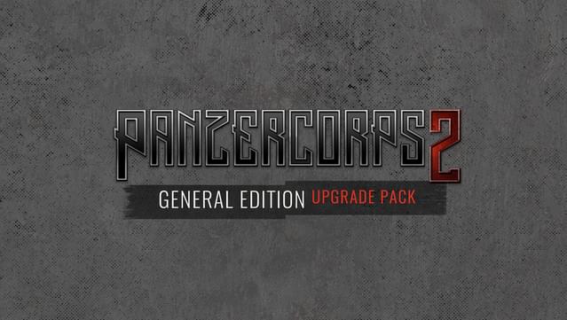 Panzer Corps 2 General Edition Upgrade