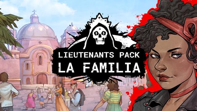 Cartel Tycoon - Lieutenants Pack - La Familia