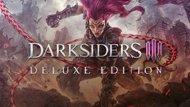 Darksiders III Deluxe Edition