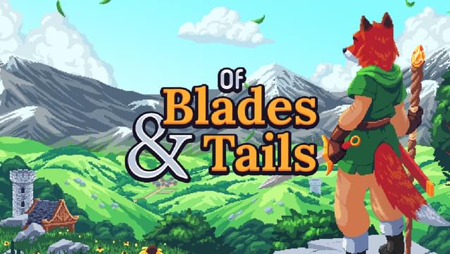 Of Blades & Tails