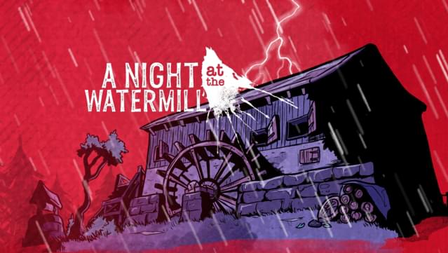 A Night at the Watermill