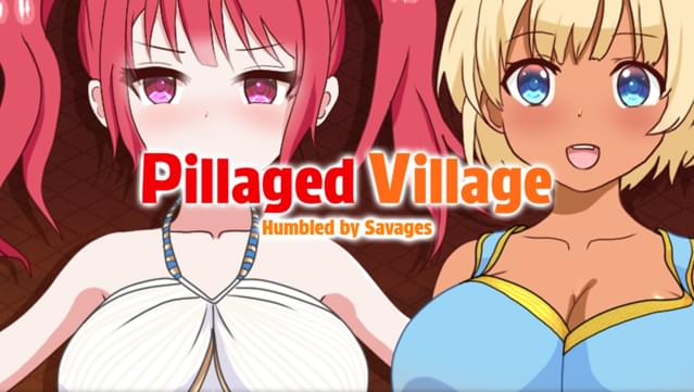 Pillaged Village: Humbled by Savages