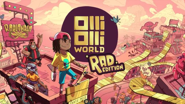 OlliOlli World Rad Edition