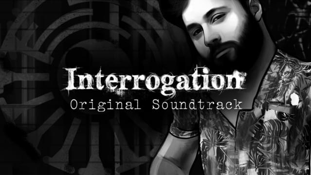 Interrogation: You Will Be Deceived Soundtrack
