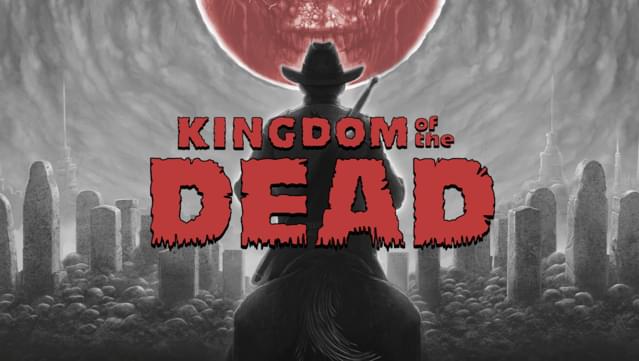 KINGDOM of the DEAD